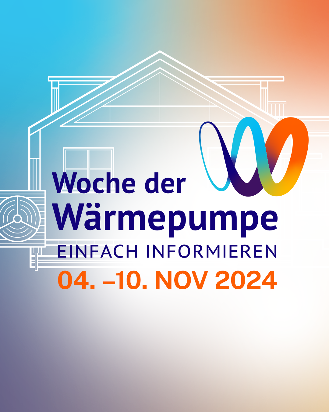 Bild Textmarke Woche der Wärmepumpe - Einfach informieren - 04.-1.Nov 2024 als Schriftzug Im Hintergrund ein Haussymbol in weiß mit Wärmepumpe